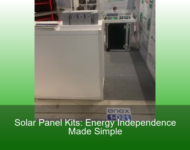 Solar Panel Kits: Energy Independence Made Simple